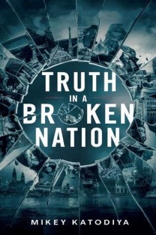 Cover of Truth in a Broken Nation