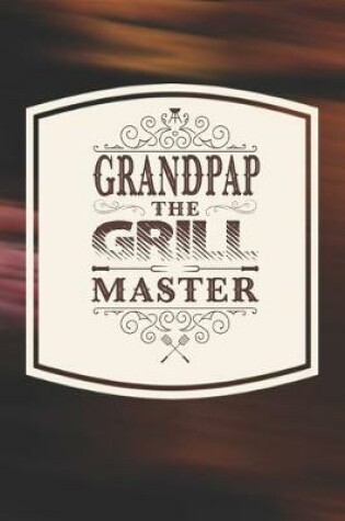 Cover of Grandpap The Grill Master