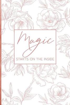 Book cover for Magic Starts On The Inside