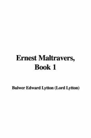 Cover of Ernest Maltravers, Book 1