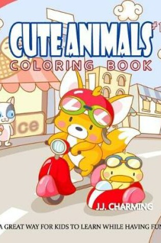 Cover of Cute Animals Coloring Book Vol.1