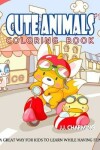 Book cover for Cute Animals Coloring Book Vol.1