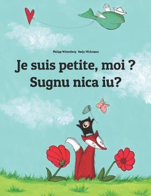 Book cover for Je suis petite, moi ? Sugnu nica iu?