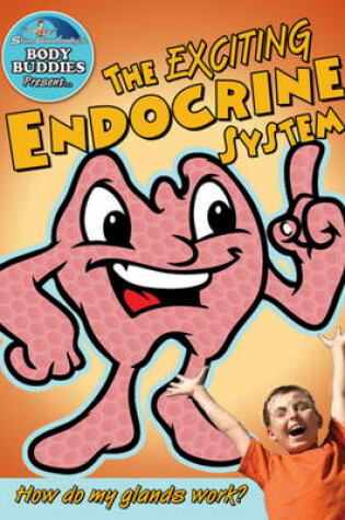 Cover of Exciting Endocrine System