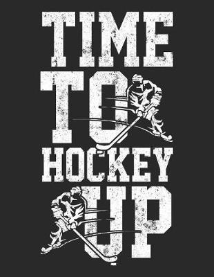 Book cover for Time To Hockey Up
