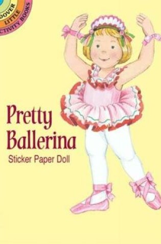 Cover of Pretty Ballerina Sticker Pap Doll