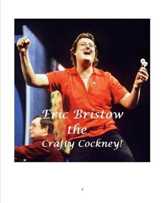 Book cover for Eric Bristow the Crafty Cockney!