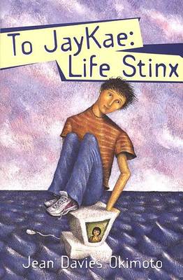 Book cover for To Jaykae: Life Stinx