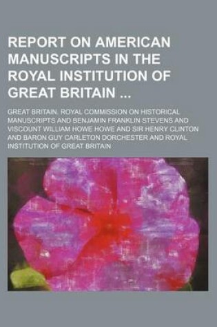 Cover of Report on American Manuscripts in the Royal Institution of Great Britain (Volume 3)