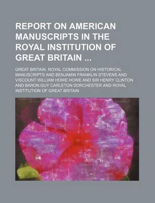 Book cover for Report on American Manuscripts in the Royal Institution of Great Britain (Volume 3)