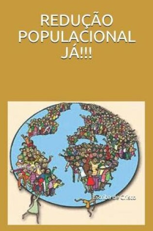 Cover of Reducao Populacional Ja!!!