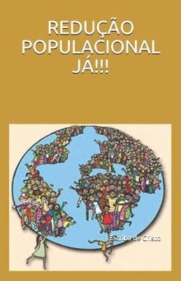 Book cover for Reducao Populacional Ja!!!