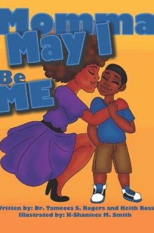 Cover of Momma May I Be Me