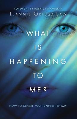Cover of What Is Happening to Me?