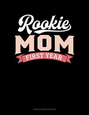 Book cover for Rookie Mom First Year