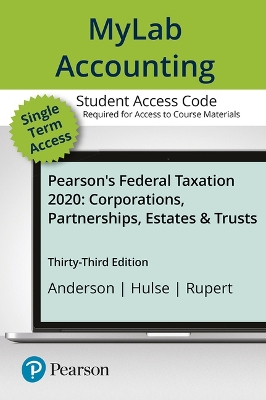 Book cover for Mylab Accounting with Pearson Etext -- Access Card -- For Pearson's Federal Taxation 2020 Corporations, Partnerships, Estates & Trusts
