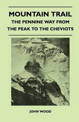 Book cover for Mountain Trail - The Pennine Way From the Peak to the Cheviots