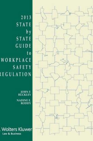 Cover of State by State Guide to Workplace Safety Regulation, 2013 Edition