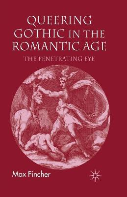 Cover of Queering Gothic in the Romantic Age