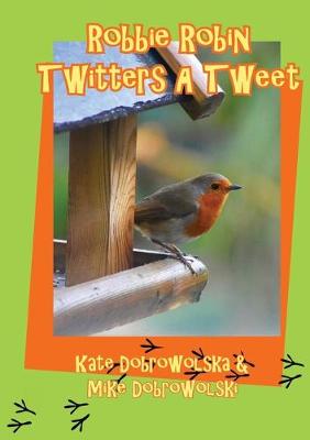 Book cover for Robbie Robin Twitters a Tweet