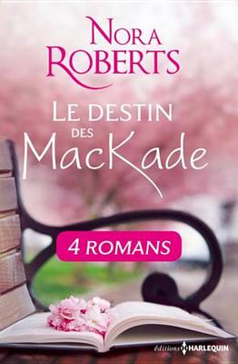 Book cover for Le Destin Des Mackade - L'Integrale