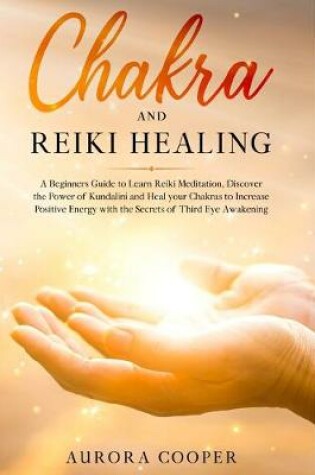 Cover of Chakra and Reiki Healing