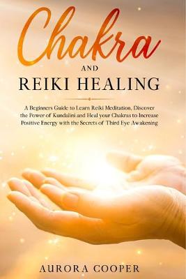 Cover of Chakra and Reiki Healing