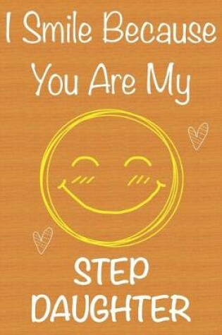 Cover of I Smile Because You Are My StepDaughter