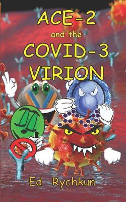 Book cover for ACE-2 and the COVID-3 Virion