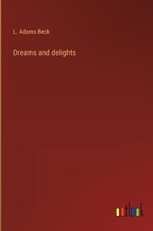 Cover of Dreams and delights