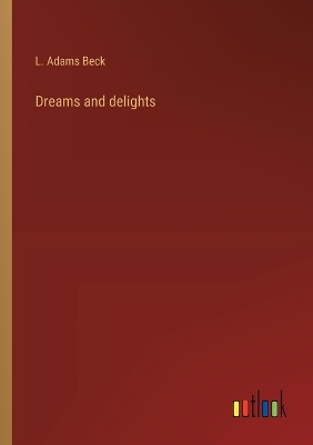 Book cover for Dreams and delights