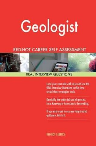 Cover of Geologist Red-Hot Career Self Assessment Guide; 1184 Real Interview Questions