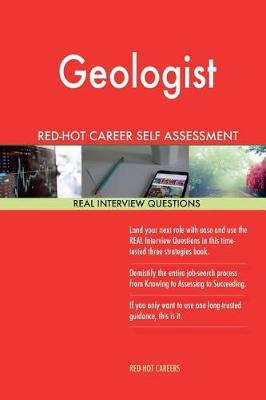 Book cover for Geologist Red-Hot Career Self Assessment Guide; 1184 Real Interview Questions