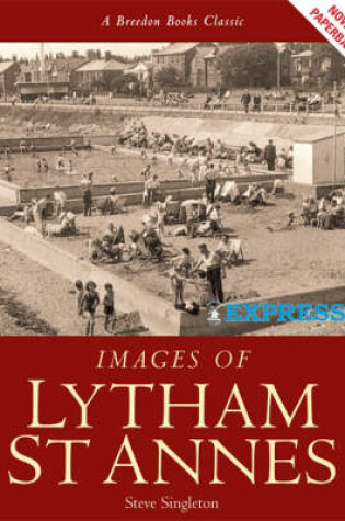 Cover of Images of Lytham St Annes