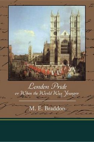 Cover of London Pride - Or When the World Was Younger