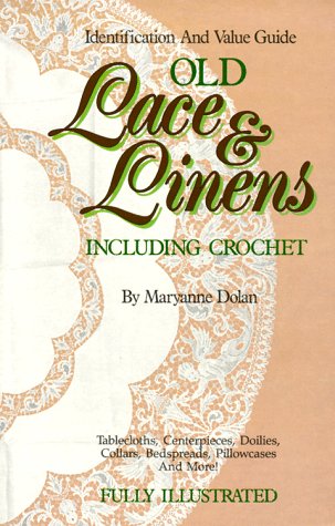 Book cover for Old Lace and Linens, Including Crochet