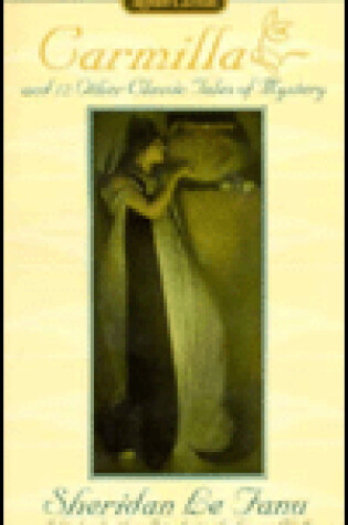 Cover of "Carmilla" and Other Classic Tales of Mystery