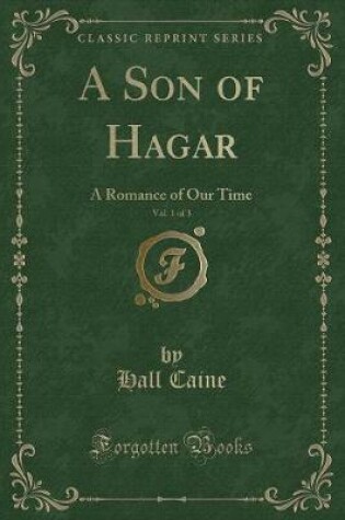 Cover of A Son of Hagar, Vol. 1 of 3
