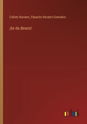 Book cover for ¡Se da dinero!