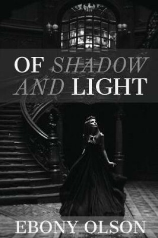 Cover of Of Shadow and Light