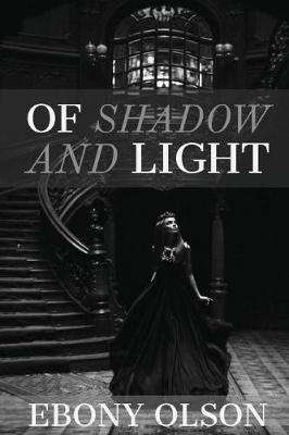 Book cover for Of Shadow and Light