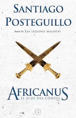 Book cover for Africanus. El Hijo del Consul. 10 Degrees Aniversario / Africanus