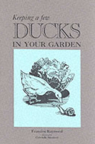 Cover of Keeping a Few Ducks in Your Garden