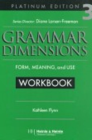 Cover of Grammar Dimensions 3, Platinum Edition Workbook