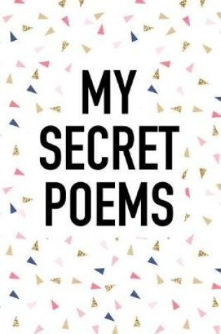 Cover of My Secret Poems