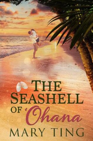 Cover of The Seashell of 'Ohana