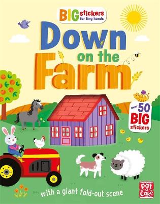 Book cover for Big Stickers for Tiny Hands: Down on the Farm