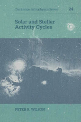 Cover of Solar and Stellar Activity Cycles