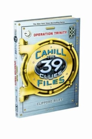 Cover of 39 Clues: the Cahill Files: Operation Trinity