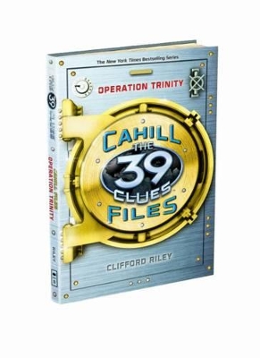 Cover of 39 Clues: the Cahill Files: Operation Trinity